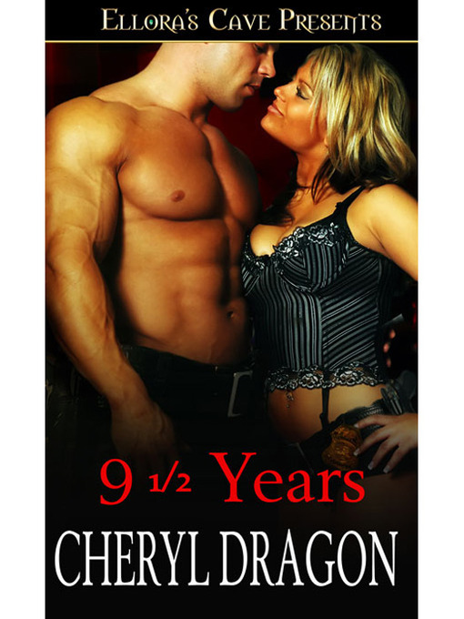 Title details for 9 1/2 Years by Cheryl Dragon - Wait list